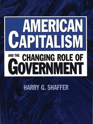cover image of American Capitalism and the Changing Role of Government